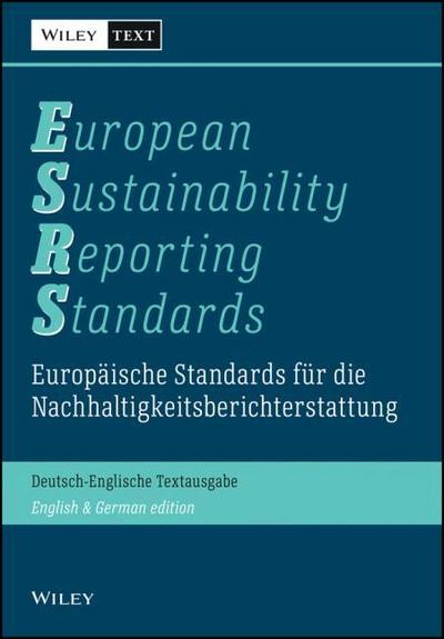 Europäische Standards für die Nachhaltigkeitsberichterstattung (ESRS). European Sustainability Reporting Standards (ESRS)