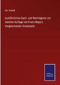 Ausführliches Sach- und Wortregister zur Zweiten A
