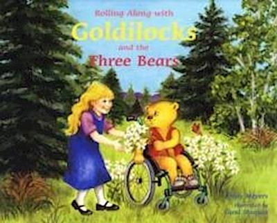Rolling Along with Goldilocks & the Three Bears