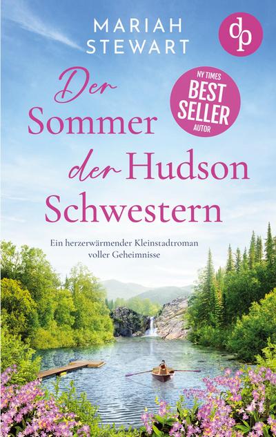 Der Sommer der Hudson Schwestern | Ein romantischer Feel Good Liebesroman voller Geheimnisse und Hoffnung