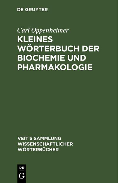 Kleines Wörterbuch der Biochemie und Pharmakologie