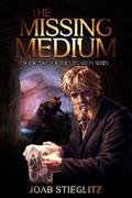 The Missing Medium (The Utgarda Series, #2)