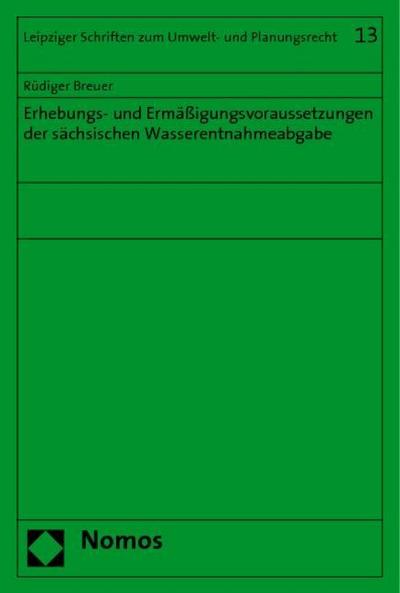 Erhebungs- und Ermäßigungsvoraussetzungen der sächsischen Wasserentnahmeabgabe