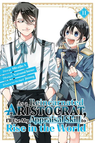 As a Reincarnated Aristocrat, I’ll Use My Appraisal Skill to Rise in the World 11 (manga)