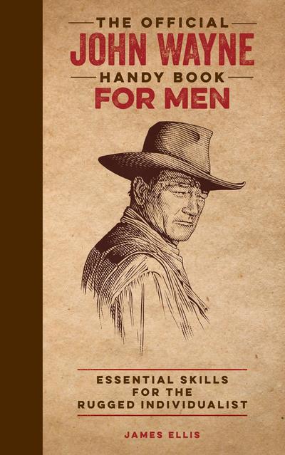 The Official John Wayne Handy Book for Men