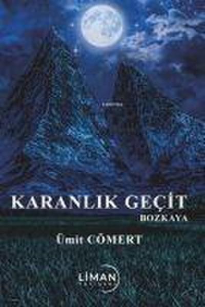 Karanlik Gecit Bozkaya