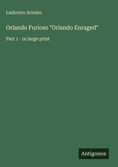 Orlando Furioso "Orlando Enraged"