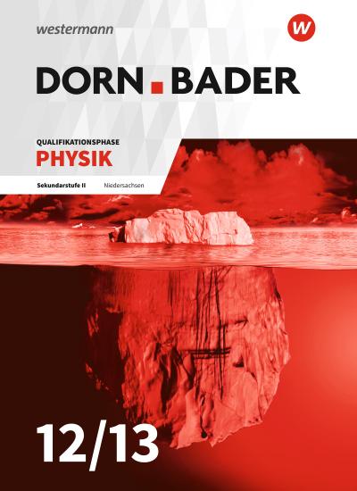 Dorn / Bader Physik SII. Schülerband. Qualifikationsphase. Niedersachsen