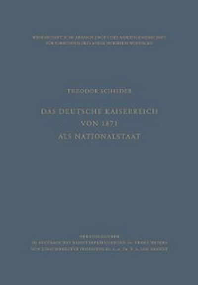 Das Deutsche Kaiserreich von 1871 als Nationalstaat