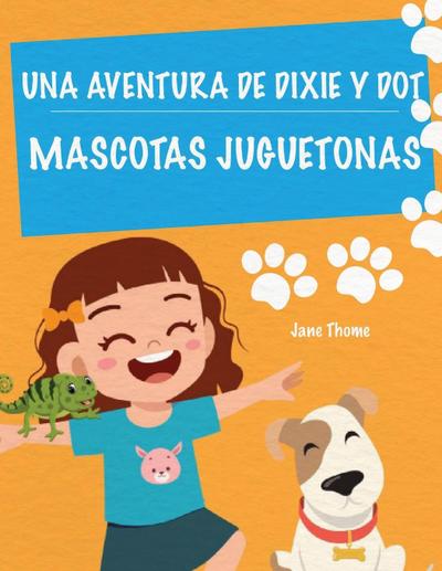 Una Aventura de Dixie & Dot