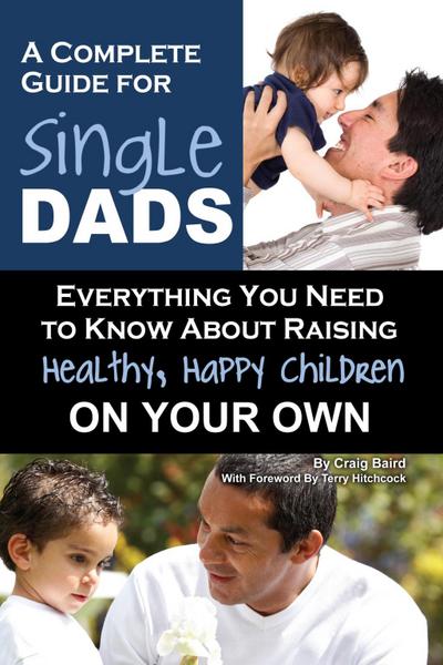 A Complete Guide for Single Dads
