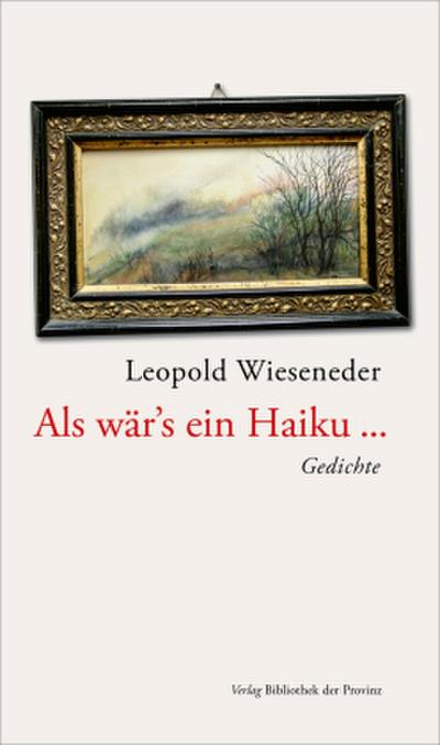Als wär’s ein Haiku ...