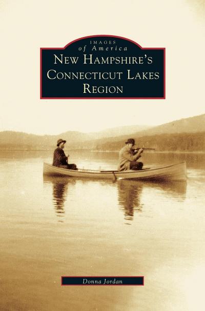 New Hampshire’s Connecticut Lakes Region