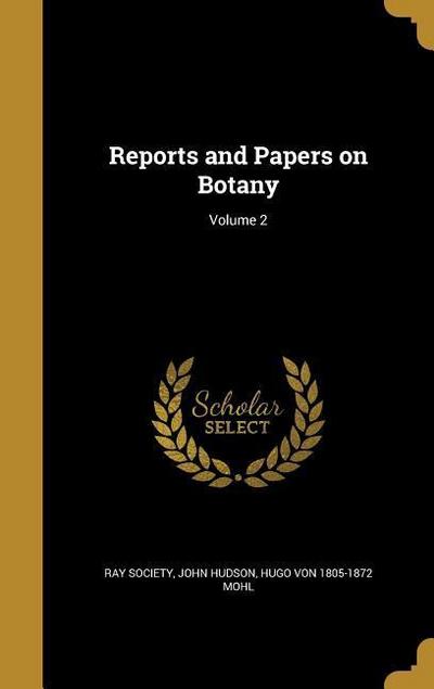 REPORTS & PAPERS ON BOTANY V02