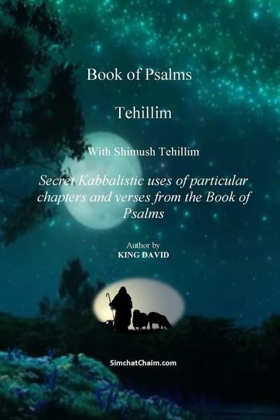 Tehillim - Book of Psalms  With Shimush Tehillim