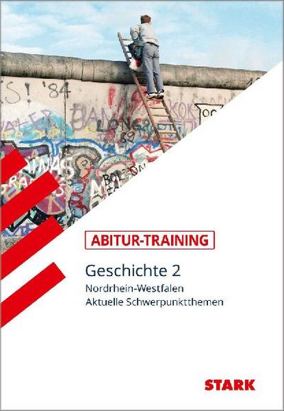 STARK Abitur-Training - Geschichte Band 2 - NRW