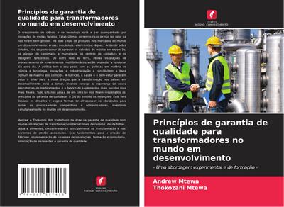 Princípios de garantia de qualidade para transformadores no mundo em desenvolvimento