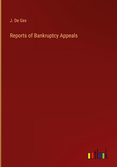 Reports of Bankruptcy Appeals