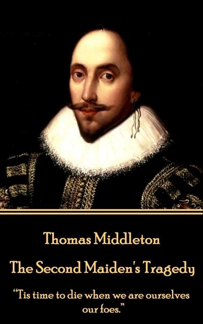 The Second Maiden’s Tragedy