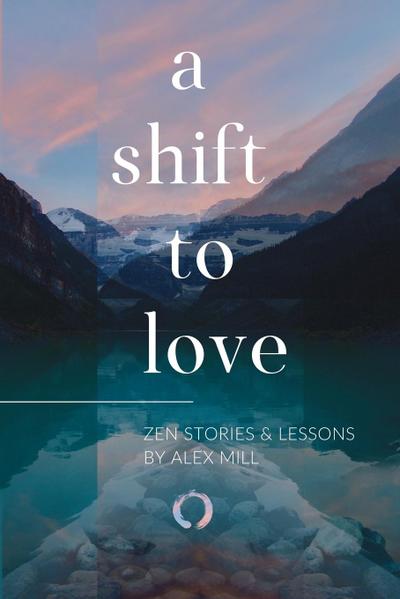 A Shift to Love