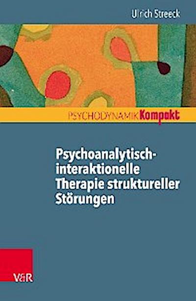 Psychoanalytisch-interaktionelle Therapie struktureller Störungen