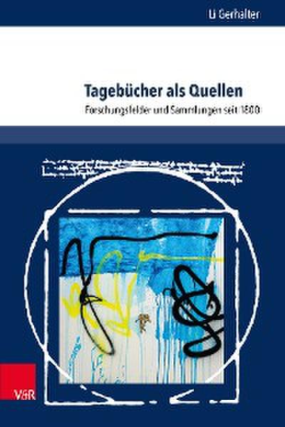 Tagebücher als Quellen