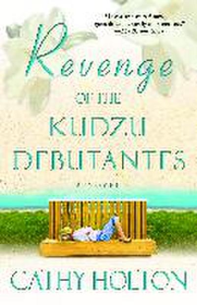 Revenge of the Kudzu Debutantes