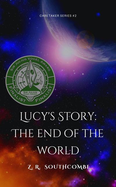 Lucy’s Story: The End of the World (The Caretaker Series, #2)