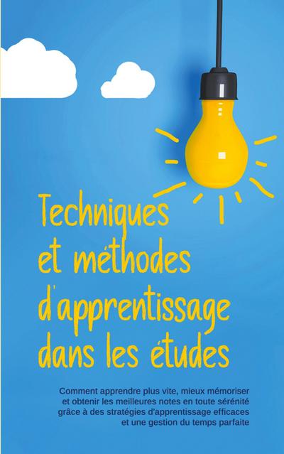 Techniques et méthodes d’apprentissage dans les études