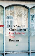 Der falsche Tote von Lars Saabye Christensen | Ebook