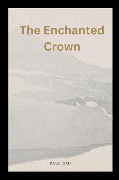 The Enchanted Crown