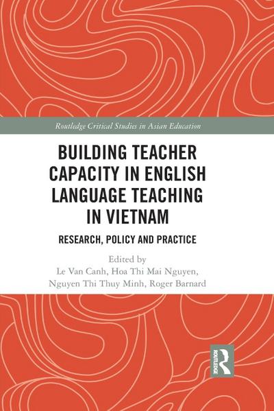 Building Teacher Capacity in English Language Teaching in Vietnam