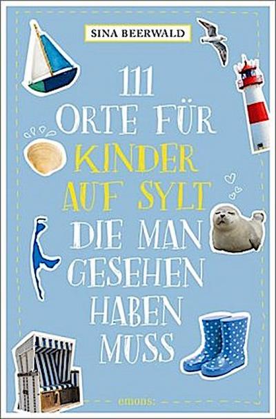 111 Orte für Kinder auf Sylt, die man gesehen haben muss