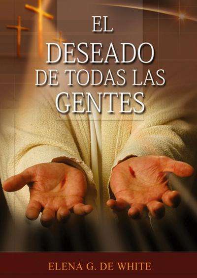 El Deseado de Todas las Gentes