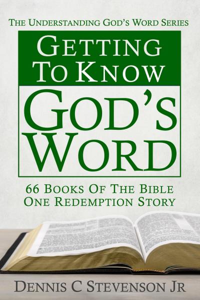 Getting to Know God’s Word (Understanding God’s Word, #1)