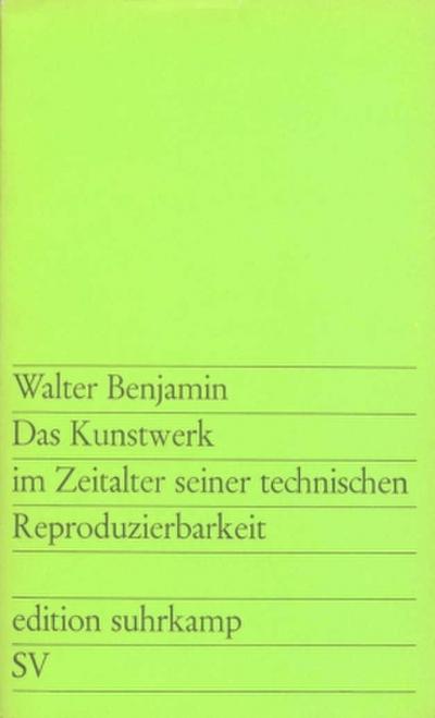 Das Kunstwerk im Zeitalter seiner technischen Reproduzierbarkeit
