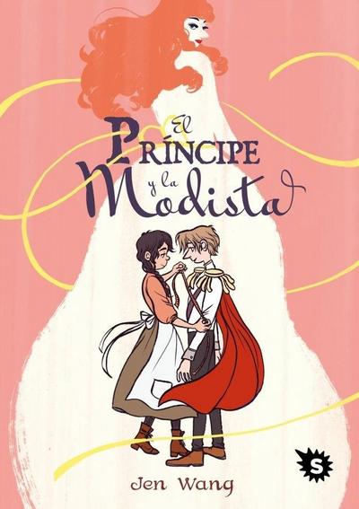 El Príncipe Y La Modista / The Prince and the Dressmaker