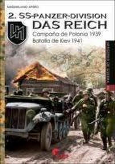 SS-PANZER-DIVISION ’DAS REICH’. CAMPAÑA DE POLONIA 1939