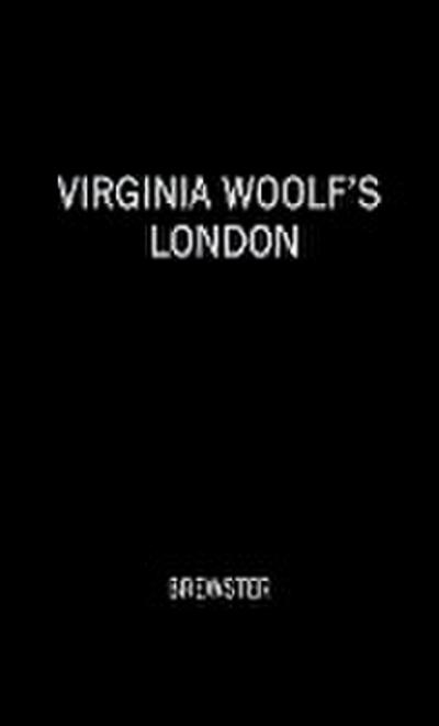Virginia Woolf’s London