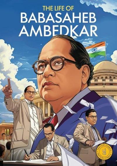 The Life of Babasaheb Ambedkar