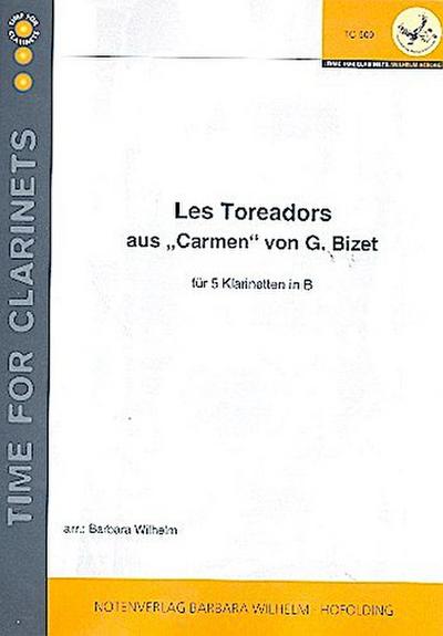Les Toreadors aus "Carmen"für 5 Klarinetten
