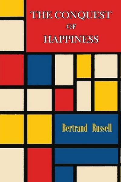 The Conquest of Happiness