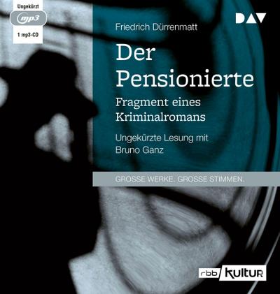 Der Pensionierte. Fragment eines Kriminalromans
