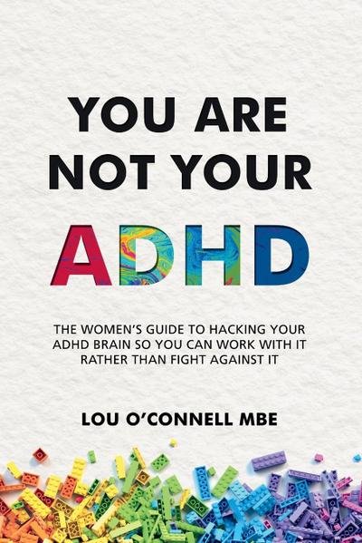 You Are Not Your ADHD