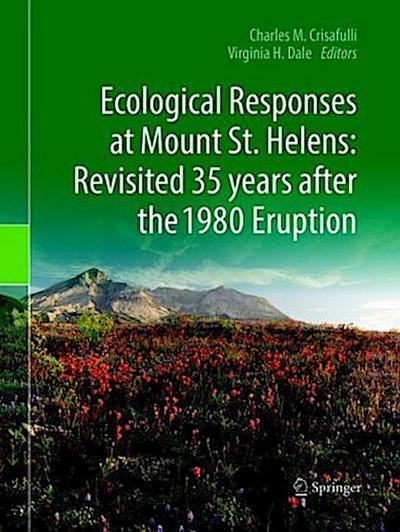 Ecological Responses at Mount St. Helens: Revisited 35 years after the 1980 Eruption