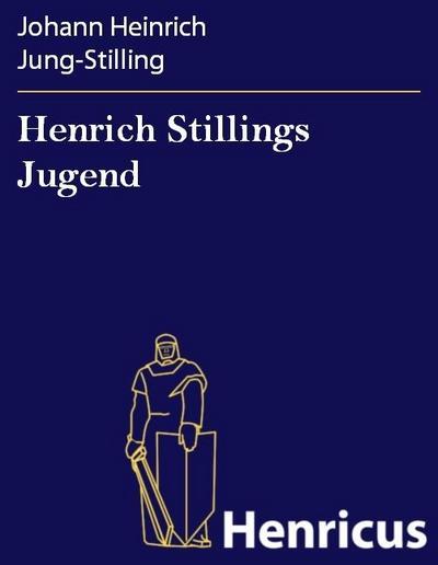 Henrich Stillings Jugend