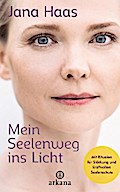 Mein Seelenweg ins Licht