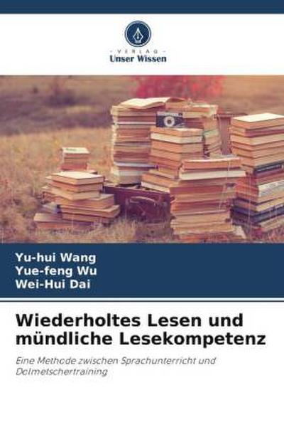 Wiederholtes Lesen und mündliche Lesekompetenz