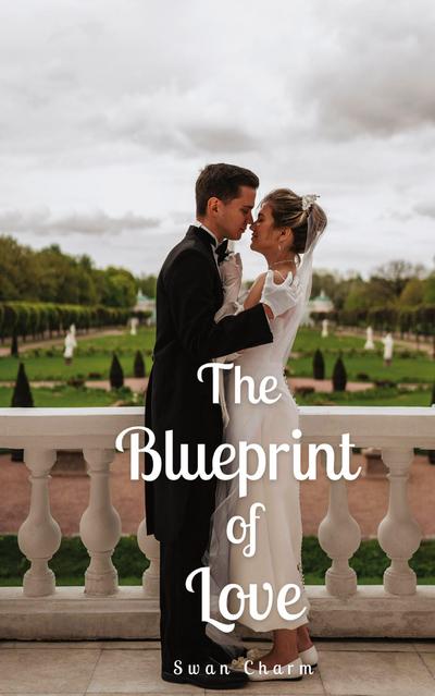 The Blueprint of Love