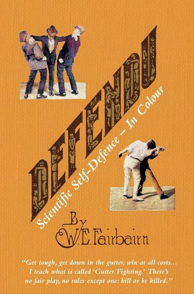 DEFENDU Scientific Self-Defence In Colour